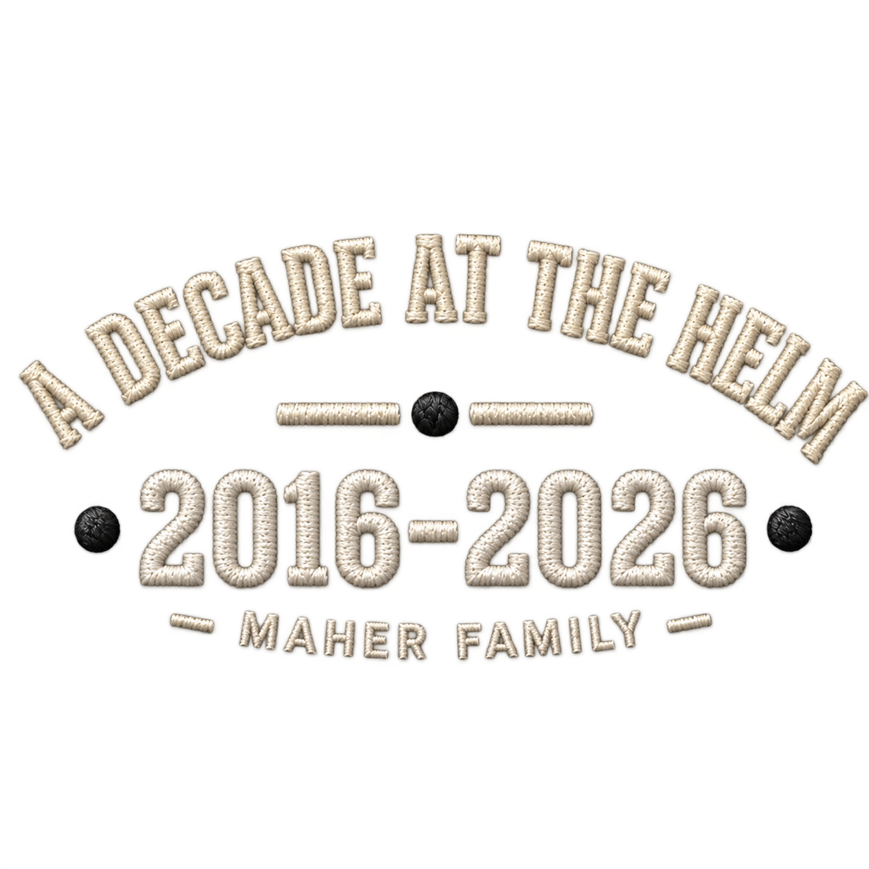 A decade at the helm, 2016 to 2026, Maher Family