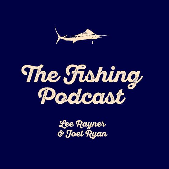 The Fishing Podcast, Lee Rayner and Joel Ryan